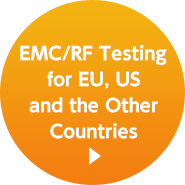 EMC/RF Testing for EU, US and the Other Countries