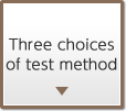 Three choices of test method